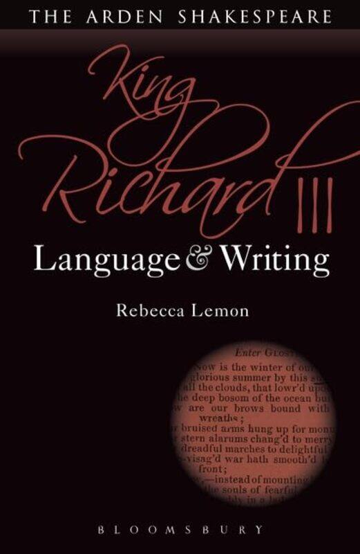 King Richard III Language and Writing by Rebecca University of Southern California, USA Lemon-Paperback
King Richard III Language and Writing by Rebecca University of Southern California, USA Lemon-Paperback