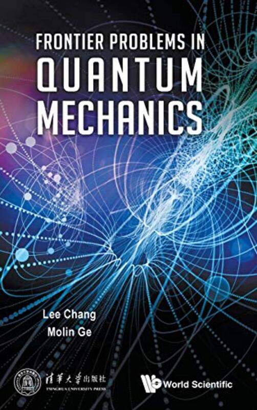 Frontier Problems In Quantum Mechanics by Marcie WesselsBeatriz Castro-Hardcover
Frontier Problems In Quantum Mechanics by Marcie WesselsBeatriz Castro-Hardcover