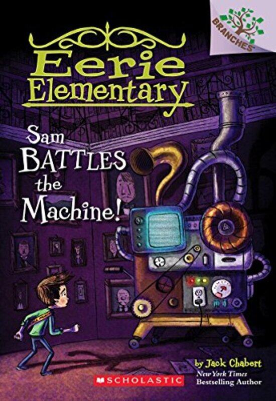 Sam Battles The Machine!: A Branches Book (Eerie Elementary #6) , Paperback by Jack Chabert
Sam Battles The Machine!: A Branches Book (Eerie Elementary #6) , Paperback by Jack Chabert