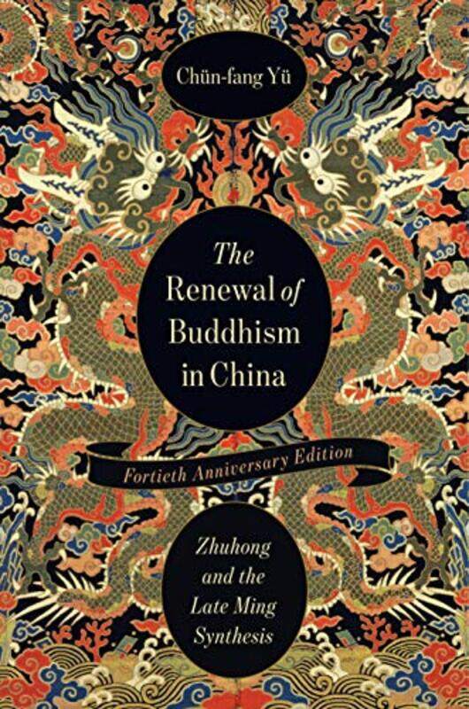 The Renewal of Buddhism in China by Chun-fang Emerita Professor of Religion and EALAC Yu-Paperback
The Renewal of Buddhism in China by Chun-fang Emerita Professor of Religion and EALAC Yu-Paperback