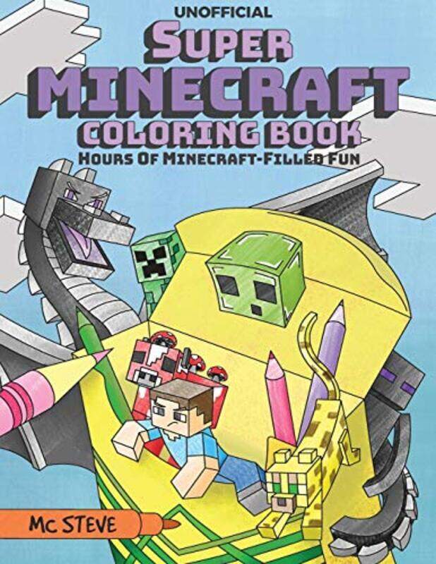Super Minecraft Coloring Book: Hours Of Minecraft-Filled Fun , Paperback by Steve, MC
Super Minecraft Coloring Book: Hours Of Minecraft-Filled Fun , Paperback by Steve, MC