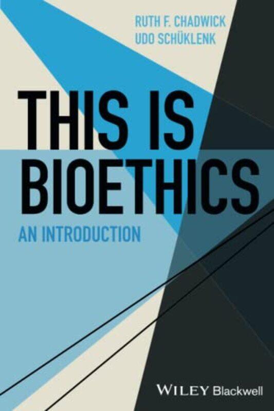 This Is Bioethics by Ruth F Cardiff University, UK; University of Leeds, UK ChadwickUdo Queens University, Canada Schuklenk-Paperback
This Is Bioethics by Ruth F Cardiff University, UK; University of Leeds, UK ChadwickUdo Queens University, Canada Schuklenk-Paperback