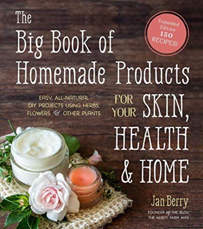 The Big Book Of Homemade Products For Your Skin Health And Home by Jan Berry-Paperback
The Big Book Of Homemade Products For Your Skin Health And Home by Jan Berry-Paperback