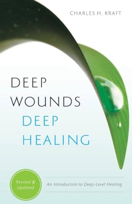 Deep Wounds Deep Healing By Kraft, Charles H. - Kearney, Ellyn - White, Mark - Paperback
Deep Wounds Deep Healing By Kraft, Charles H. - Kearney, Ellyn - White, Mark - Paperback