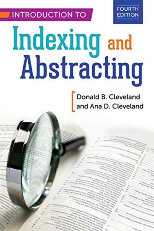 Introduction to Indexing and Abstracting by Ana D ClevelandDonald B Cleveland-Paperback
Introduction to Indexing and Abstracting by Ana D ClevelandDonald B Cleveland-Paperback