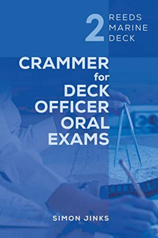 Reeds Marine Deck 2 Crammer for Deck Officer Oral Exams by Simon Jinks-Paperback
Reeds Marine Deck 2 Crammer for Deck Officer Oral Exams by Simon Jinks-Paperback