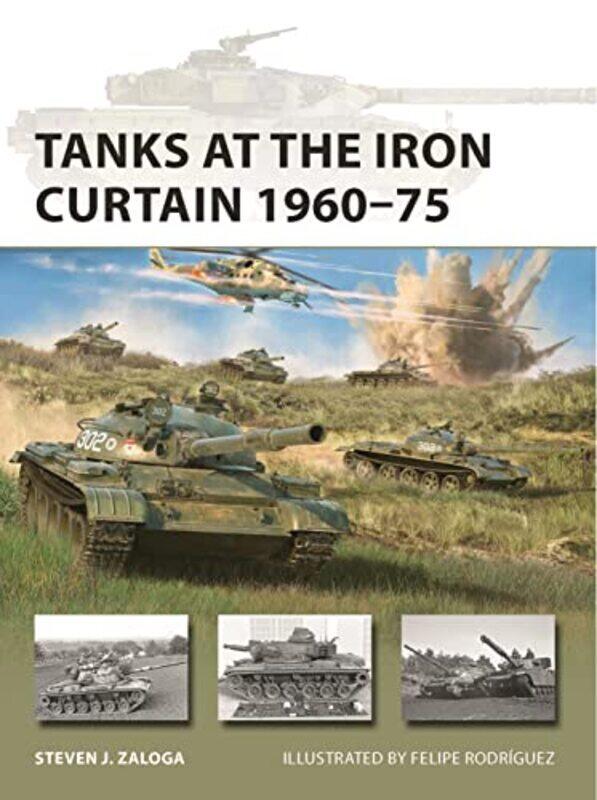 Tanks at the Iron Curtain 1960-75 , Paperback by Zaloga, Steven J. - Rodriguez, Mr Felipe
Tanks at the Iron Curtain 1960-75 , Paperback by Zaloga, Steven J. - Rodriguez, Mr Felipe