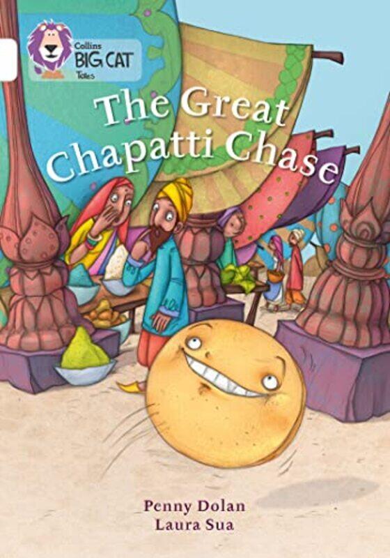 The Great Chapatti Chase: Band 10/White (Collins Big Cat) By Dolan, Penny - Sua, Laura - Collins Big Cat Paperback
The Great Chapatti Chase: Band 10/White (Collins Big Cat) By Dolan, Penny - Sua, Laura - Collins Big Cat Paperback