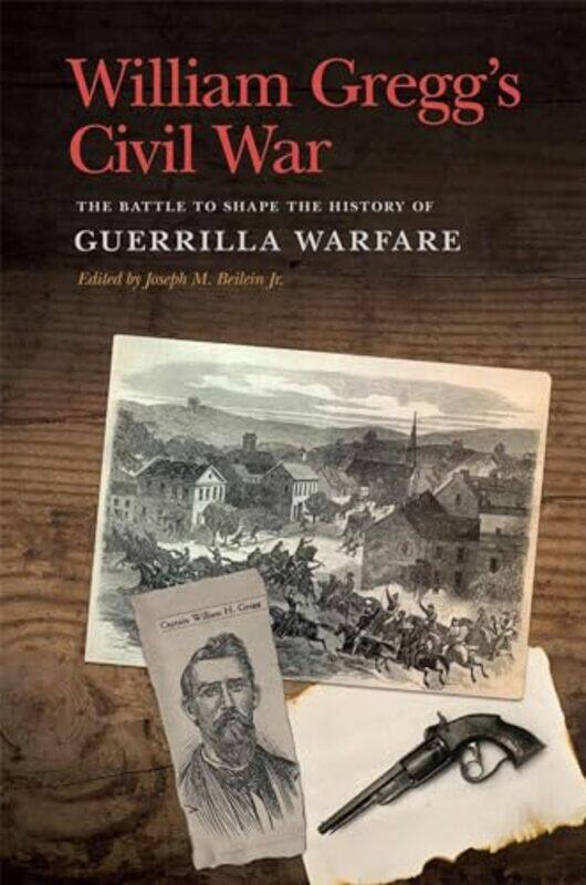William Greggs Civil War by William H GreggJoseph M Beilein JrSusanna Lee-Paperback
William Greggs Civil War by William H GreggJoseph M Beilein JrSusanna Lee-Paperback