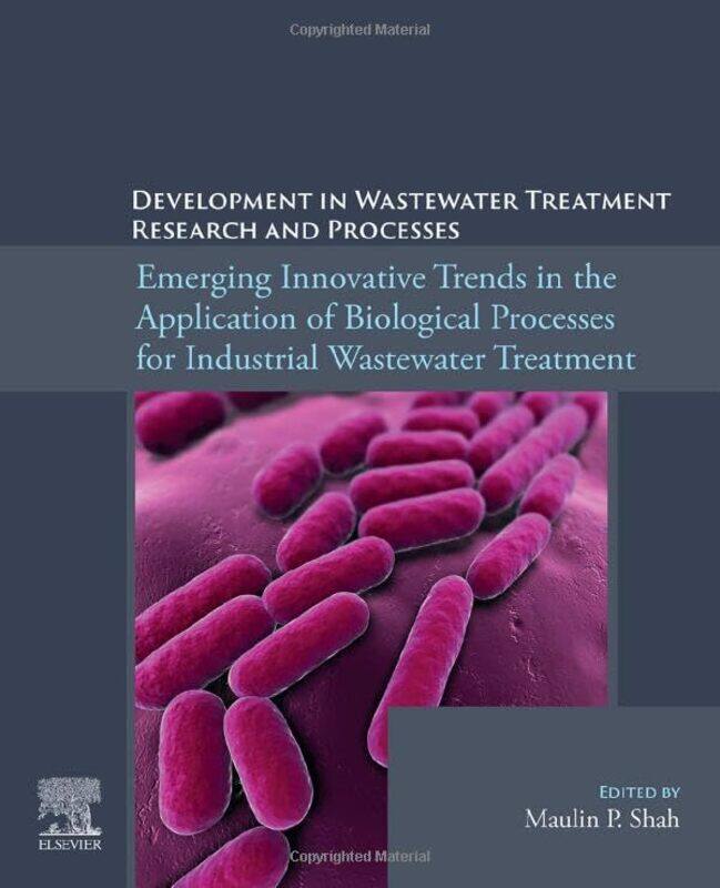 Emerging Innovative Trends In The Application Of Biological Processes For Industrial Wastewater Treatment By Maulin P. Chief Sci...Paperback
Emerging Innovative Trends In The Application Of Biological Processes For Industrial Wastewater Treatment By Maulin P. Chief Sci...Paperback