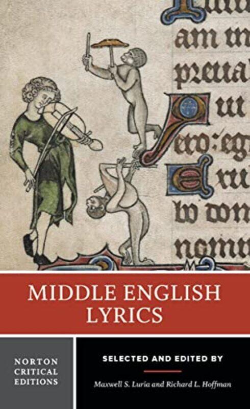 Middle English Lyrics by Richard L Virginia Polytechnic Institute HoffmanMaxwell S Temple University Luria-Paperback
Middle English Lyrics by Richard L Virginia Polytechnic Institute HoffmanMaxwell S Temple University Luria-Paperback