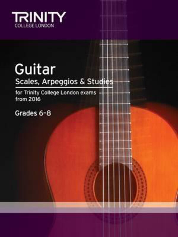 Trinity College London: Guitar & Plectrum Guitar Scales, Arpeggios & Studies Grades 6-8 from 2016, By: Trinity College London Press
Trinity College London: Guitar & Plectrum Guitar Scales, Arpeggios & Studies Grades 6-8 from 2016, By: Trinity College London Press