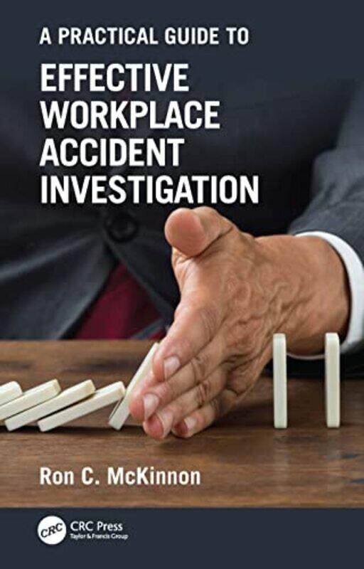 A Practical Guide to Effective Workplace Accident Investigation by Ron C Safety Professional, Author, Motivator and Presenter McKinnon-Hardcover
A Practical Guide to Effective Workplace Accident Investigation by Ron C Safety Professional, Author, Motivator and Presenter McKinnon-Hardcover