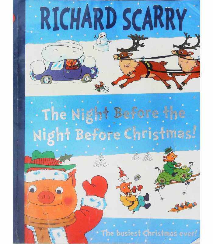 The Night Before the Night Before Christmas, Paperback Book, By: Richard Scarry
The Night Before the Night Before Christmas, Paperback Book, By: Richard Scarry