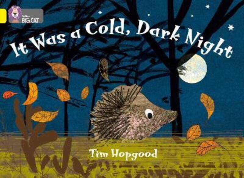 It Was a Cold Dark Night: Band 03/Yellow (Collins Big Cat),Paperback,ByHopgood, Tim - Collins Big Cat
It Was a Cold Dark Night: Band 03/Yellow (Collins Big Cat),Paperback,ByHopgood, Tim - Collins Big Cat