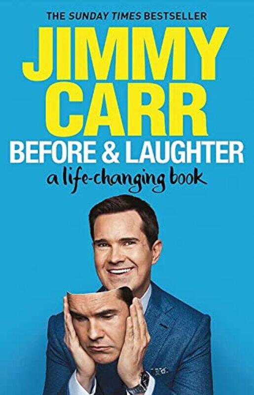 Before & Laughter: The funniest man in the UK's genuinely useful guide to life,Paperback,By:Carr, Jimmy
Before & Laughter: The funniest man in the UK's genuinely useful guide to life,Paperback,By:Carr, Jimmy