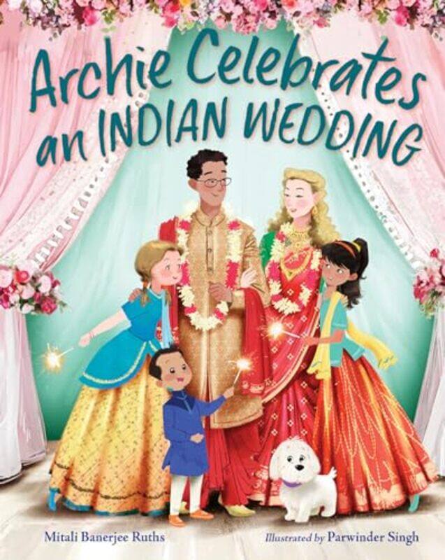 Archie Celebrates an Indian Wedding by Mitali Banerjee RuthsParwinder Singh-Hardcover
Archie Celebrates an Indian Wedding by Mitali Banerjee RuthsParwinder Singh-Hardcover