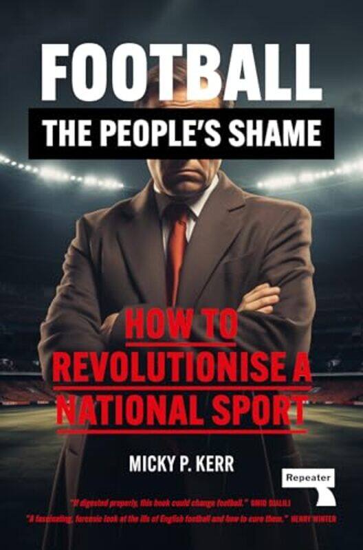 Football The Peoples Shame How To Revolutionise A National Sport, Paperback by Kerr, Micky
Football The Peoples Shame How To Revolutionise A National Sport, Paperback by Kerr, Micky