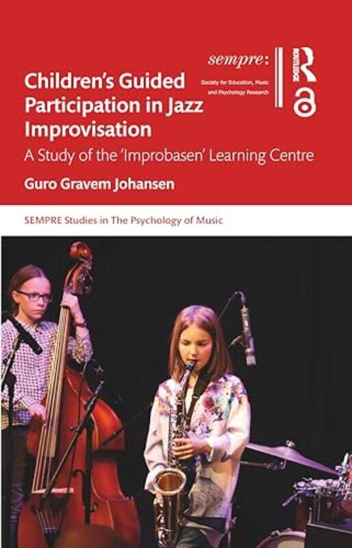 Children’S Guided Participation In Jazz Improvisation by Guro Gravem Johansen-Paperback
Children’S Guided Participation In Jazz Improvisation by Guro Gravem Johansen-Paperback