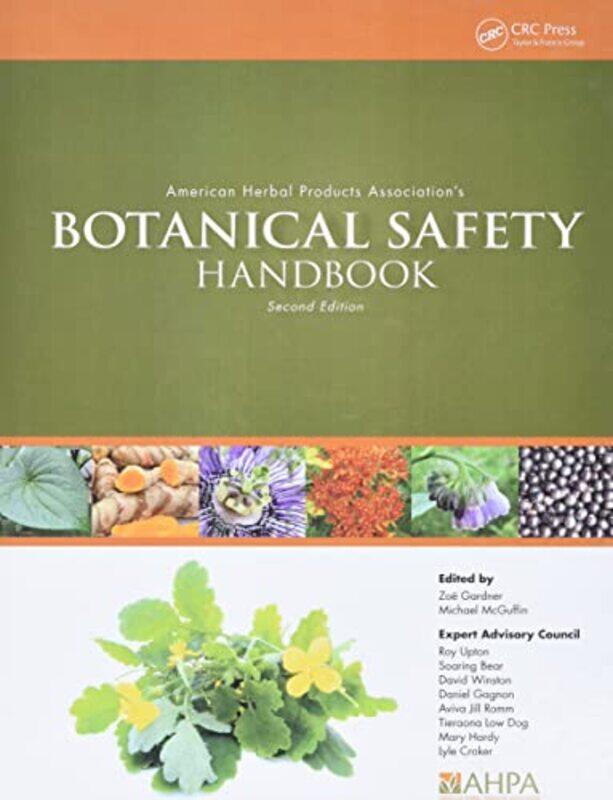 American Herbal Products Associations Botanical Safety Handbook by Athalya University of Amsterdam the Netherlands Brenner-IdanDr Gale A Episcopal Div
American Herbal Products Associations Botanical Safety Handbook by Athalya University of Amsterdam the Netherlands Brenner-IdanDr Gale A Episcopal Div