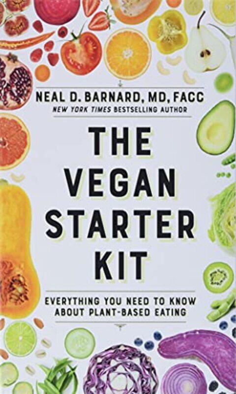 The Vegan Starter Kit: Everything You Need to Know about Plant-Based Eating,Paperback,By:Neal D Barnard
The Vegan Starter Kit: Everything You Need to Know about Plant-Based Eating,Paperback,By:Neal D Barnard