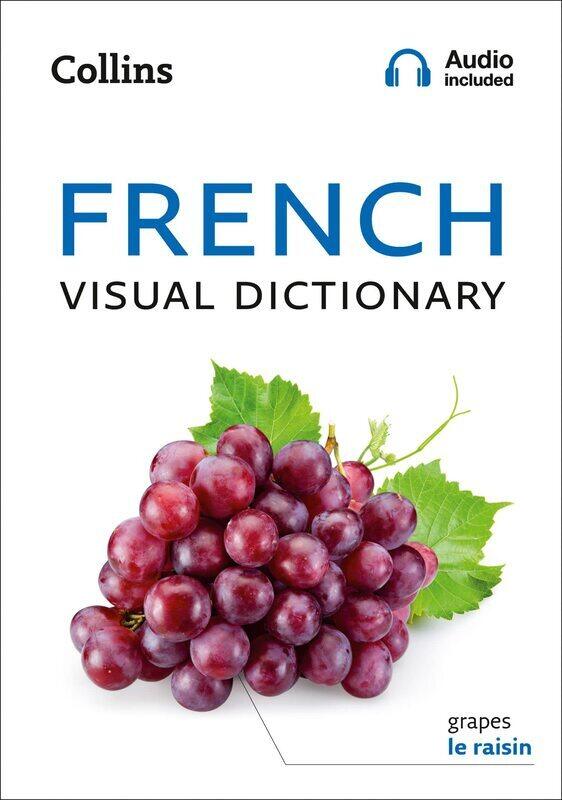 French Visual Dictionary: A photo guide to everyday words and phrases in French (Collins Visual Dict
French Visual Dictionary: A photo guide to everyday words and phrases in French (Collins Visual Dict
