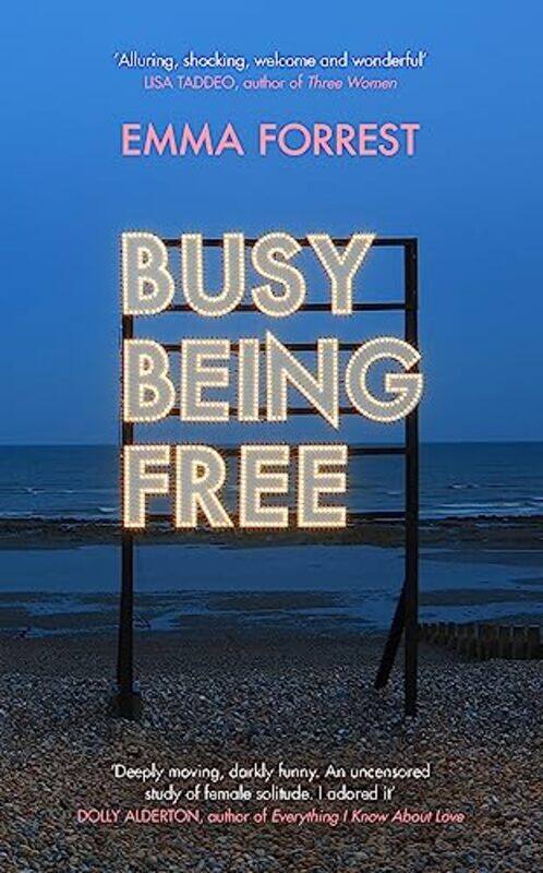 Busy Being Free: A Lifelong Romantic is Seduced by Solitude,Paperback,by:Forrest, Emma
Busy Being Free: A Lifelong Romantic is Seduced by Solitude,Paperback,by:Forrest, Emma