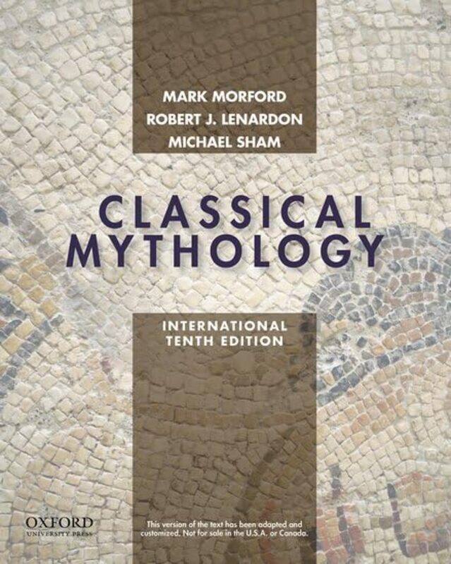 Classical Mythology International Edition by Mark PO MorfordRobert J LenardonMichael Sham-Paperback
Classical Mythology International Edition by Mark PO MorfordRobert J LenardonMichael Sham-Paperback