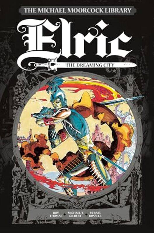 The Michael Moorcock Library Vol 3 Elric The Dreaming City by Roy ThomasP Craig Russell-Hardcover
The Michael Moorcock Library Vol 3 Elric The Dreaming City by Roy ThomasP Craig Russell-Hardcover