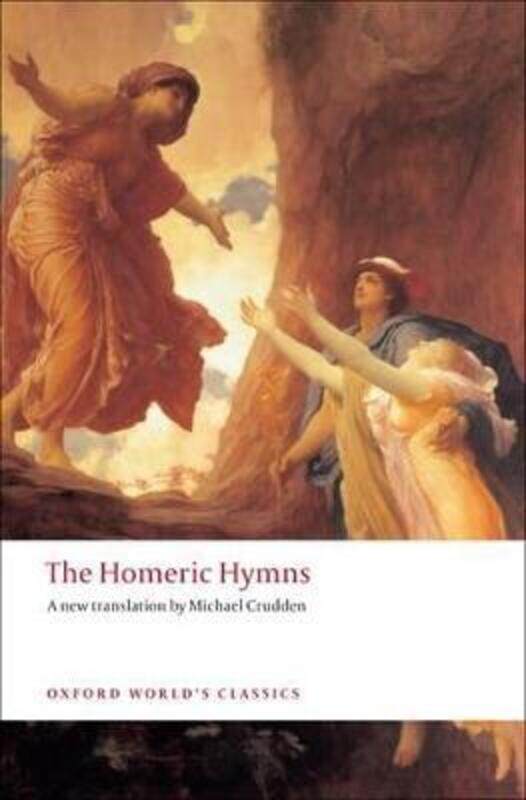 The Homeric Hymns.paperback,By :Crudden, Michael (Head of Classics, Alexandra College, Dublin)
The Homeric Hymns.paperback,By :Crudden, Michael (Head of Classics, Alexandra College, Dublin)