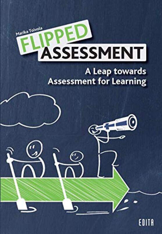 Flipped Assessment: A Leap towards Assessment for Learning , Paperback by Toivola, Marika
Flipped Assessment: A Leap towards Assessment for Learning , Paperback by Toivola, Marika