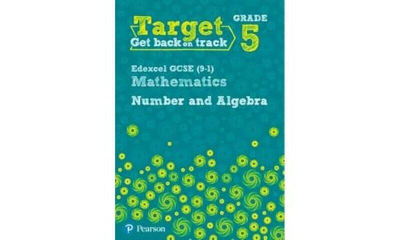 Target Grade 5 Edexcel GCSE 91 Mathematics Number and Algebra Workbook by Katherine Pate-Paperback
Target Grade 5 Edexcel GCSE 91 Mathematics Number and Algebra Workbook by Katherine Pate-Paperback