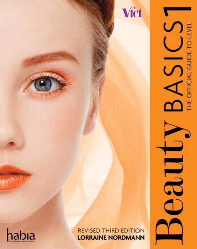 Beauty Basics The Official Guide To Level 1 Revised Edition by Nordmann, Lorraine (Hugh Baird College) Paperback
Beauty Basics The Official Guide To Level 1 Revised Edition by Nordmann, Lorraine (Hugh Baird College) Paperback