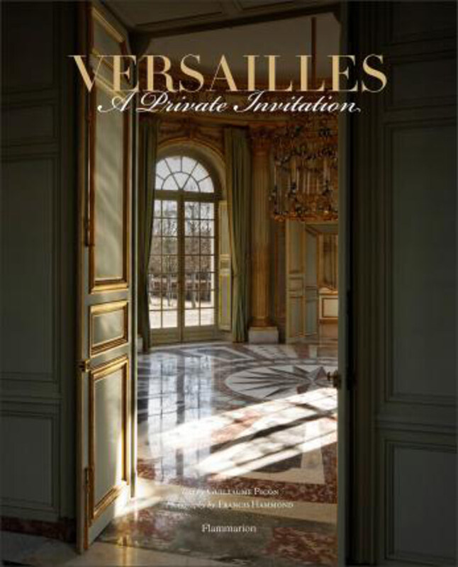 Versailles: A Private Invitation, Hardcover Book, By: Jean-Jacques Aillagon
Versailles: A Private Invitation, Hardcover Book, By: Jean-Jacques Aillagon