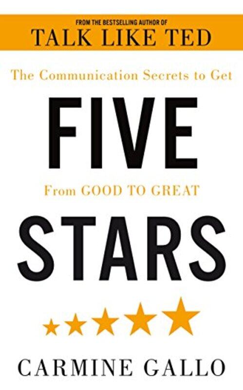 Five Stars: The Communication Secrets to Get From Good to Great, Paperback Book, By: Carmine Gallo
Five Stars: The Communication Secrets to Get From Good to Great, Paperback Book, By: Carmine Gallo