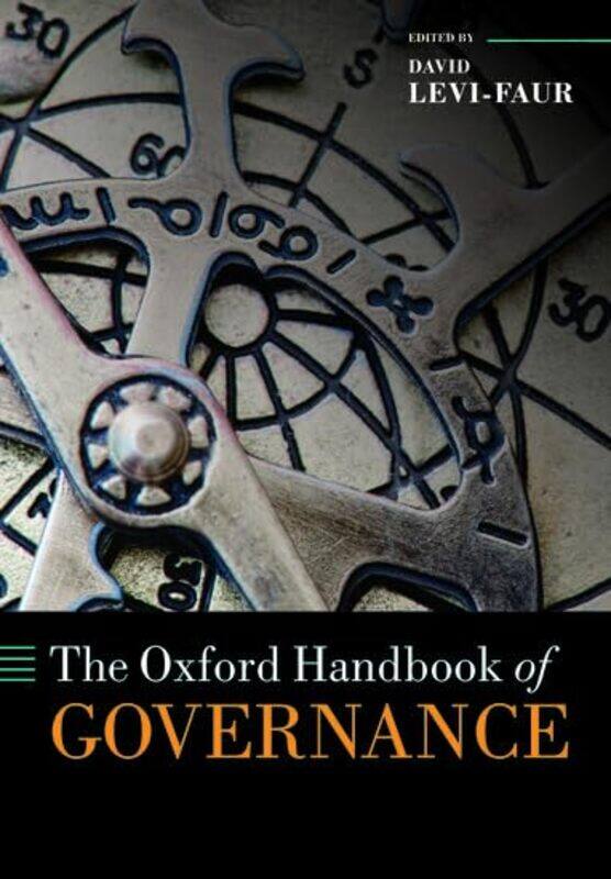The Oxford Handbook of Governance by David Hebrew University of Jerusalem and the Free University of Berlin Levi-Faur-Paperback
The Oxford Handbook of Governance by David Hebrew University of Jerusalem and the Free University of Berlin Levi-Faur-Paperback