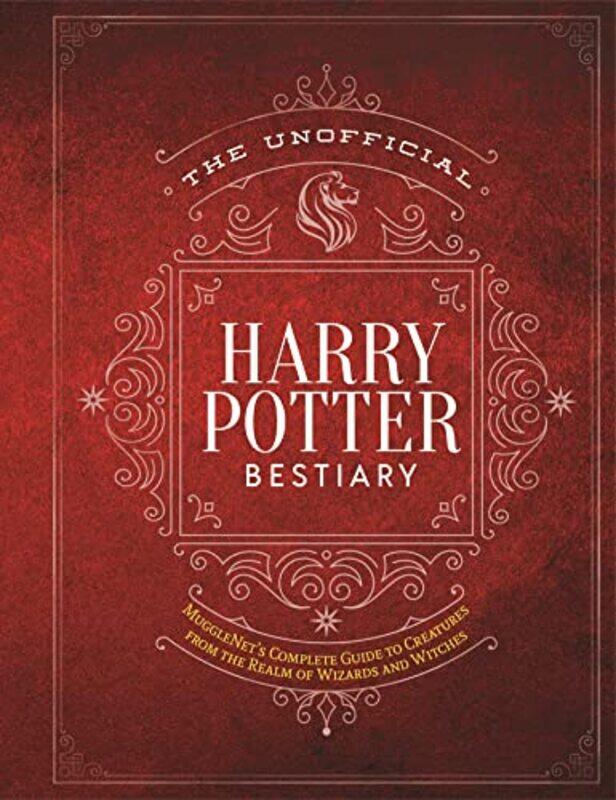 The Unofficial Harry Potter Bestiary: MuggleNets Complete Guide to the Fantastic Creatures of the W , Hardcover by MuggleNet, The Editors of
The Unofficial Harry Potter Bestiary: MuggleNets Complete Guide to the Fantastic Creatures of the W , Hardcover by MuggleNet, The Editors of