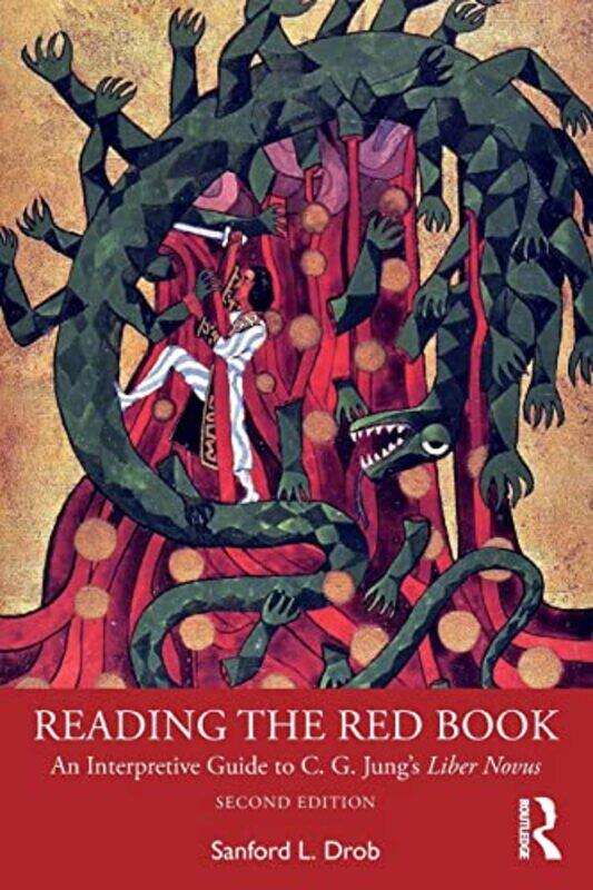 Reading the Red Book: An Interpretive Guide to C. G. Jungs Liber Novus , Paperback by Drob, Sanford L.
Reading the Red Book: An Interpretive Guide to C. G. Jungs Liber Novus , Paperback by Drob, Sanford L.