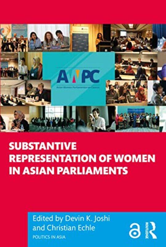 Substantive Representation of Women in Asian Parliaments by Devin K JoshiChristian Konrad Adenauer Stiftung, Germany Echle-Paperback
Substantive Representation of Women in Asian Parliaments by Devin K JoshiChristian Konrad Adenauer Stiftung, Germany Echle-Paperback