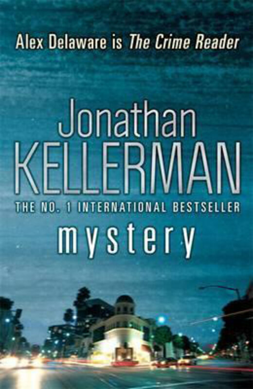 Mystery (Alex Delaware Series, Book 26): A shocking, thrilling psychological crime novel, Paperback Book, By: Jonathan Kellerman
Mystery (Alex Delaware Series, Book 26): A shocking, thrilling psychological crime novel, Paperback Book, By: Jonathan Kellerman