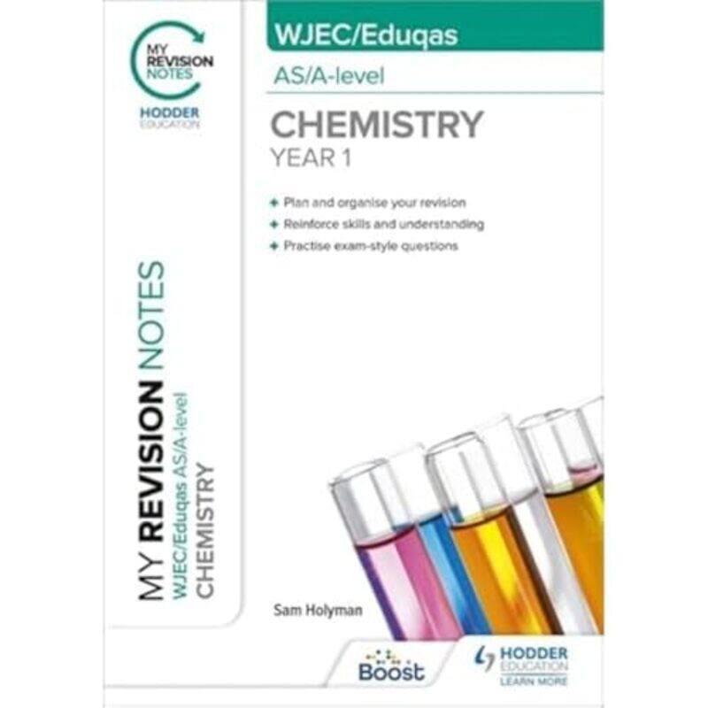 My Revision Notes WJECEduqas ASALevel Year 1 Chemistry by J Logan Smilges-Paperback
My Revision Notes WJECEduqas ASALevel Year 1 Chemistry by J Logan Smilges-Paperback