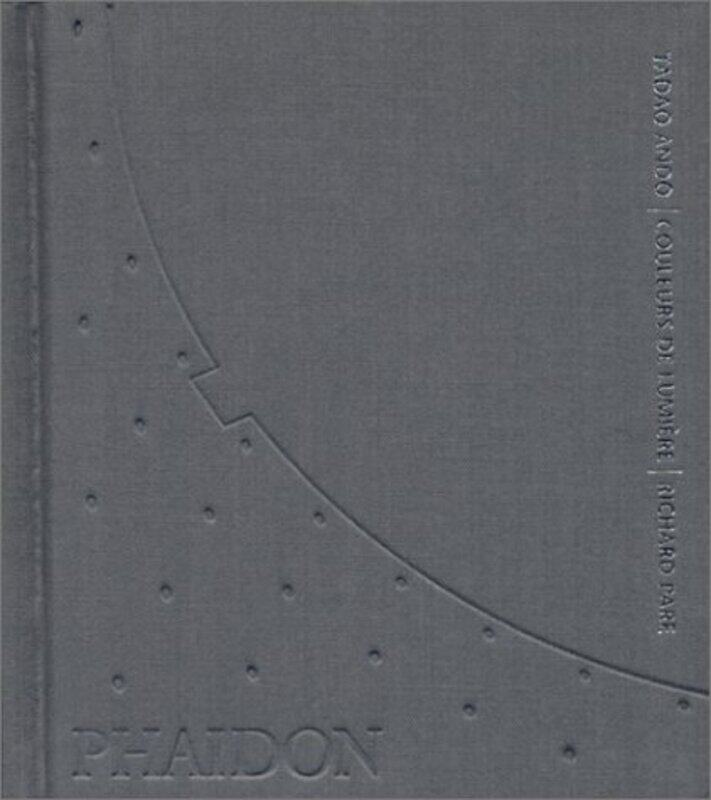 Tadao Ando : Couleurs de Lumi re couleurs de lumi re , Paperback by Richard Pare
Tadao Ando : Couleurs de Lumi re couleurs de lumi re , Paperback by Richard Pare