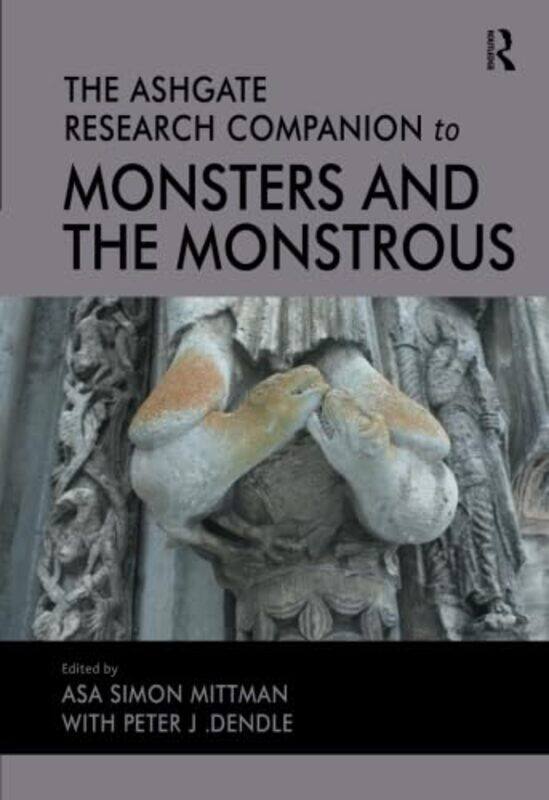 The Ashgate Research Companion to Monsters and the Monstrous by Asa Simon MittmanPeter J Dendle-Paperback
The Ashgate Research Companion to Monsters and the Monstrous by Asa Simon MittmanPeter J Dendle-Paperback