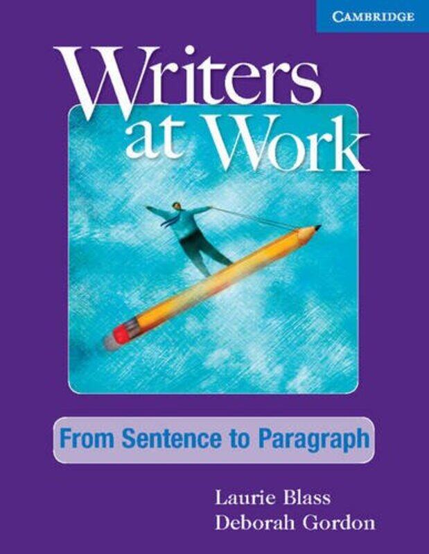 Writers at Work From Sentence to Paragraph Student's Book and Writing Skills Interactive Pack, Paperback Book, By: Laurie Blass
Writers at Work From Sentence to Paragraph Student's Book and Writing Skills Interactive Pack, Paperback Book, By: Laurie Blass