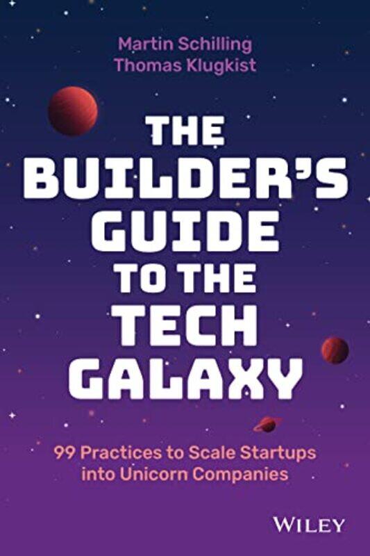The Builders Guide to the Tech Galaxy by Martin SchillingThomas Klugkist-Hardcover
The Builders Guide to the Tech Galaxy by Martin SchillingThomas Klugkist-Hardcover