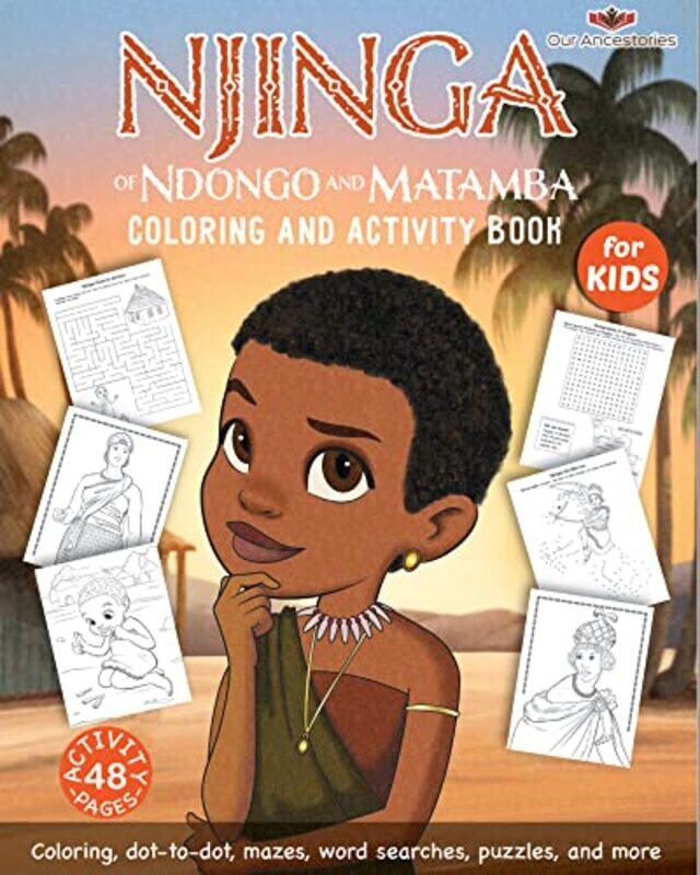 Njinga of Ndongo and Matamba Coloring and Activity Book by Ekiuwa Aire-Paperback
Njinga of Ndongo and Matamba Coloring and Activity Book by Ekiuwa Aire-Paperback