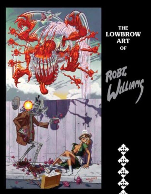 The Lowbrow Art of Robert Williams 2nd Edition New Edition by Robert Williams-Paperback
The Lowbrow Art of Robert Williams 2nd Edition New Edition by Robert Williams-Paperback