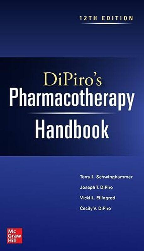 Dipiros Pharmacotherapy Handbook by Schwinghammer, Terry - DiPiro, Joseph - Ellingrod, Vicki - DiPiro, Cecily -Paperback
Dipiros Pharmacotherapy Handbook by Schwinghammer, Terry - DiPiro, Joseph - Ellingrod, Vicki - DiPiro, Cecily -Paperback