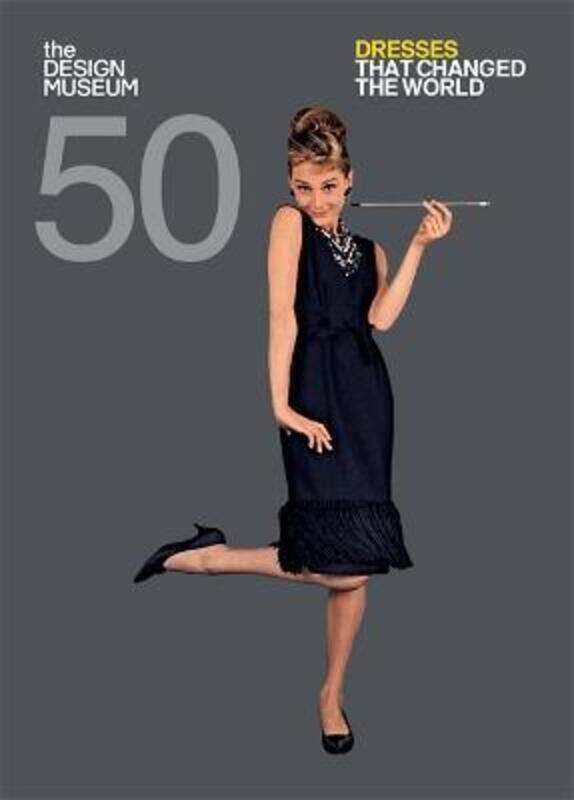 Fifty Dresses that Changed the World: Design Museum Fifty.paperback,By :Design Museum Enterprise Limited
Fifty Dresses that Changed the World: Design Museum Fifty.paperback,By :Design Museum Enterprise Limited