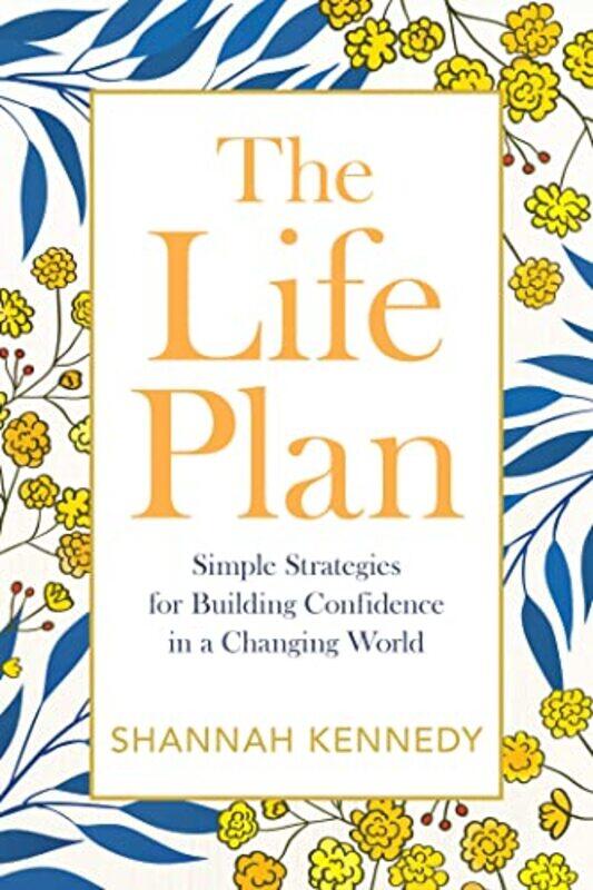 The Life Plan by Shannah Shannah Kennedy Kennedy-Paperback